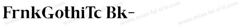 FrnkGothiTc Bk字体转换